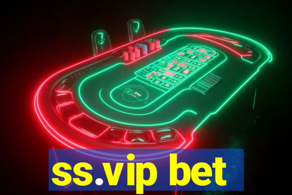 ss.vip bet